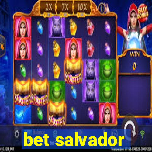 bet salvador